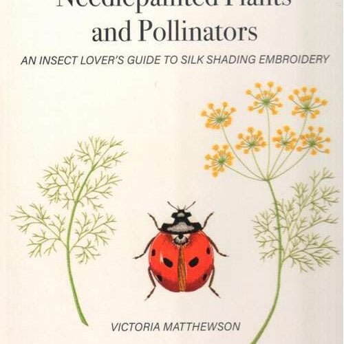 Needlepainted plants and pollinators, victoria matthewson