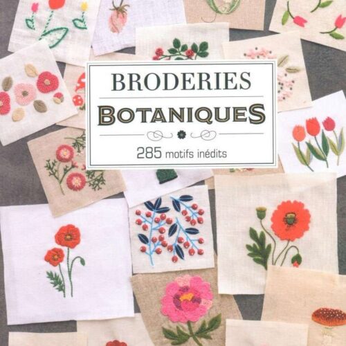 Broderies botaniques, 285 motifs inedits