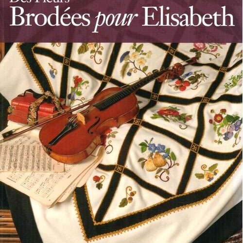Des fleurs brodees pour elisabeth susan o'connor