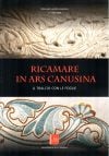Ricamare in ars canusina: il tralcio con le foglie- manuale pratico teorico 2°volume