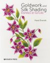 Goldwork and silk shading: inspired by nature, hazel everett