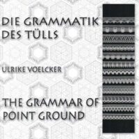 The grammar of point ground, ulrike lohr voelcker