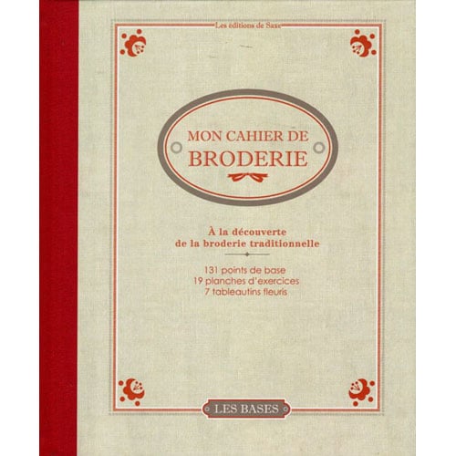 Libro “Mon cahier de broderie, à la découverte de la broderie traditionnelle”, manuale francese con punti, esercizi e sampler.