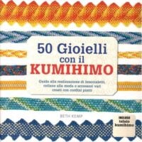 50 gioielli con il kumihimo beth kemp