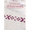 Frisian whitework, Yvette stanton