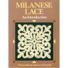 Milanese lace  an introduction, patricia read-lucy kincaid