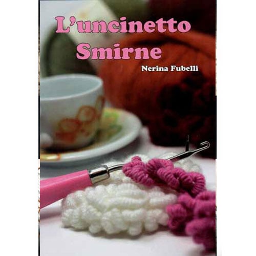 Btun32 Copertina del manuale “L’uncinetto Smirne” di Nerina Fubelli, testo in italiano.