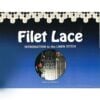 Filet lace, Marie jo quinault