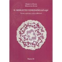 Il merletto veneziano ad ago tecnica della trina di burano