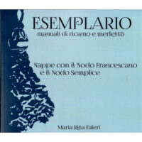 Esemplario: nappe con il nodo  francescano e il nodo semplice, maria rita faleri