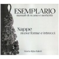 Esemplario: nappe nuove forme e intrecci, maria rita faleri