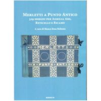 Merletti a punto antico 329 disegni per aemilia ars, reticello e ricamo