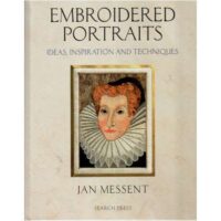 Embroidered portraits: ideas, inspiration and techniques , jan messent
