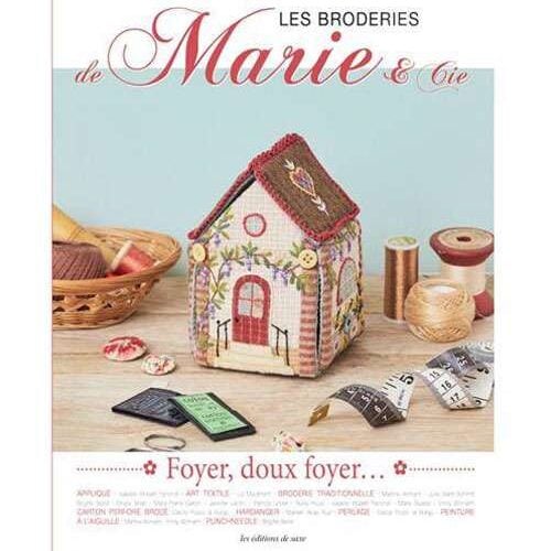 Les broderies de marie e cie n°20, foyer, doux foyer.....
