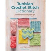 Tunisian crochet stitch dictionary, anna nikipirowicz