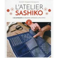 L'atelier sashiko + de 20 projets ultra simple zelia smith