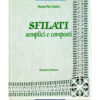 Sfilati semplici e composti, gaiart maria pia