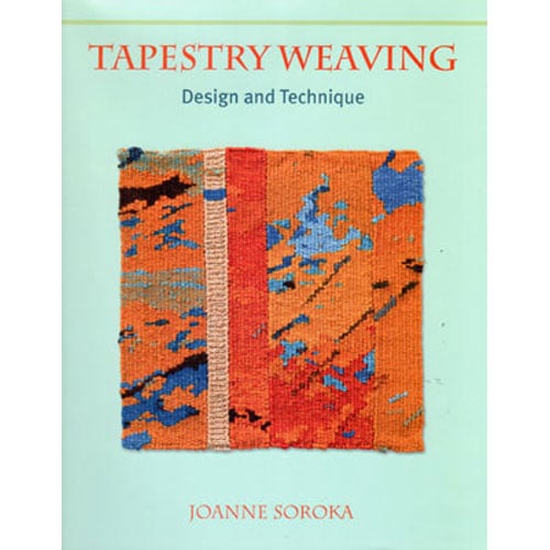Tes86 Tapestry weaving: design and tecnique, joanne soraka
