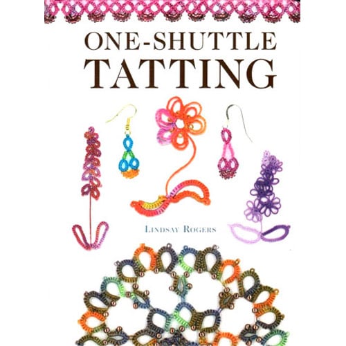 One shuttle tatting,  lindsay rogers