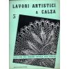 Lavori artistici a calza 5° mani di fata