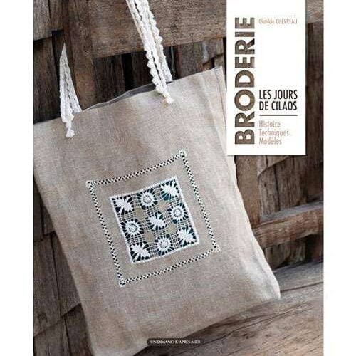 Broderie : les jours de cilaos histoire -techniques- modeles clotilde chevreau