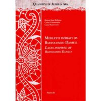 Quaderni di aemilia ars: merletti ispirati da bartolomeo danieli