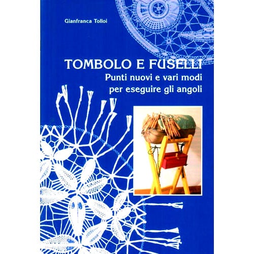 Manuale Gianfranca Tolloi tombolo e fuselli angoli punti base con disegni