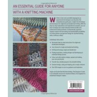 Single and double bed machine knitting the designer's guide, vikki haffenden