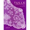 Tulle embroidery, kliot