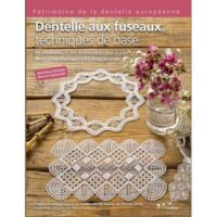 Dentelles aux fuseaux: tecniques de base mick fouriscot
