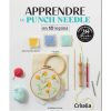 Apprendre le punch needle en 10 lecons, juliette michelet