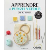 Apprendre le punch needle en 10 lecons, juliette michelet