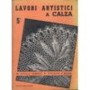 Lavori artistici a calza 5° nocciola mani di fata