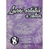 Lavori artistici a calza mani di fata 8° 1962