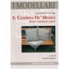 I modellari: il caterina de' medici: metodo originale per esperte santin-vigo-porpora