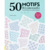 50 motifs hitomezashi: moderns & originaux, sashiko design