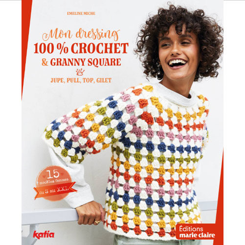 Mon dressing, 100% crochet & granny square jupe, pull, top, gilet, emeline miche