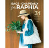 Sacs & Chapeaux en raffia 31 modeles au crochet originaux,