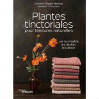 Plantes tinctoriales pour teintures naturelles, Doriane Chagot Mansuy