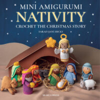 Mini Amigurumi Nativity, Sarah-Jane Hicks