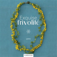 Exquise frivolité, peikko