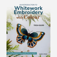 An introduction to Whitework embroidery with colour, Trish Burr