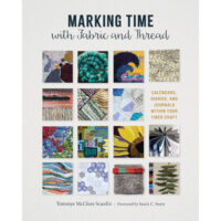 Marking time with fabric and thread, Tommye McClure Scanlin