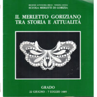 Il merletto goriziano tra storia e attualita'  MOSTRA DI GRADO