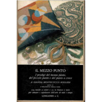 Il Mezzo punto, Gianna Montecucco Rogledi, libro usato