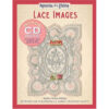 Memories of a Lifetime: Lace Images, Andrea Vetten-Marley