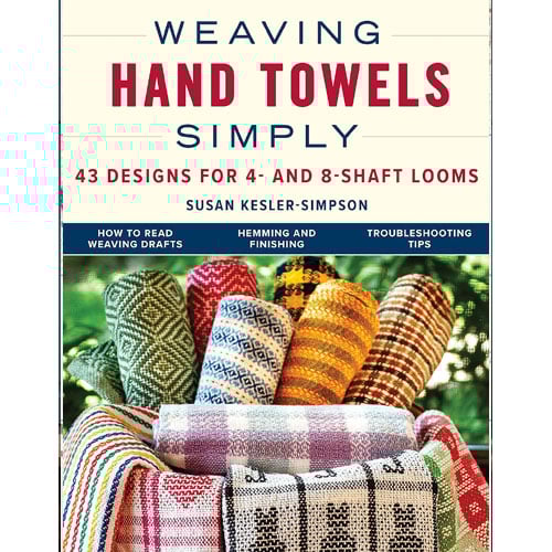 Weaving hand towels simply, 43 designs for 4/8 shaft looms, susan kesler-simpson