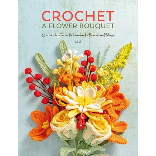Crochet a flower bouquet, Li  Li