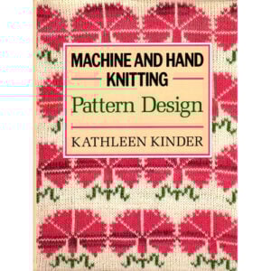 Single and double bed machine knitting the designer's guide, vikki haffenden