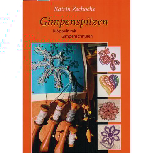 Gimpenspitzen: kloppeln mit gimpenschnuren, Katrin Zschoche